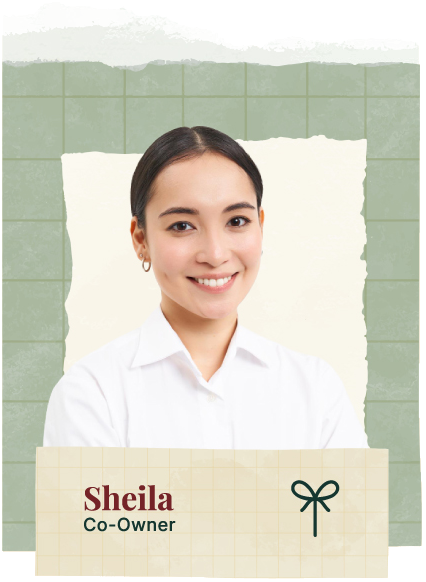 Sheila, Co-Owner